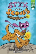 Styx and Scones in the Sticky Wand: Ready-To-Read Graphics Level 2