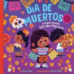 Día de Muertos: A Papel Picado Lift-The-Flap Book