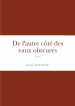 De l'autre côté des eaux obscures