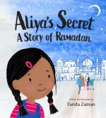 Aliya's Secret: A Story of Ramadan