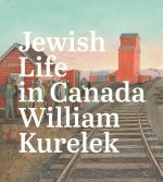 William Kurelek: Jewish Life in Canada