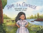 Skye La Conteuse: Enseignements de Mon Grand-P?re Ojibway