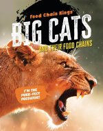 Big Cats: And Their Food Chains