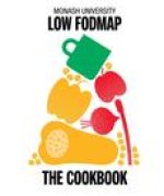 Monash University Low Fodmap: The Cookbook