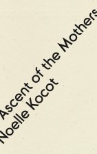 The the Ascent of the Mothers