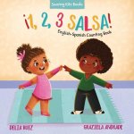 ?1, 2, 3 Salsa!: English-Spanish Counting Book