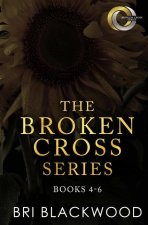 The Broken Cross Series: Books 4-6