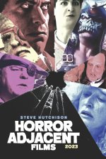 Horror Adjacent Films (2023)