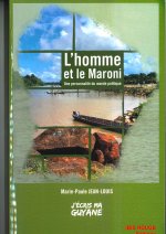L'HOMME ET LE MARONI. UNE PERSONNALITE DU MONDE POLITIQUE