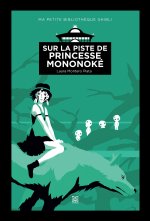 Princesse Mononoké, ma petite bibliothèque Ghibli