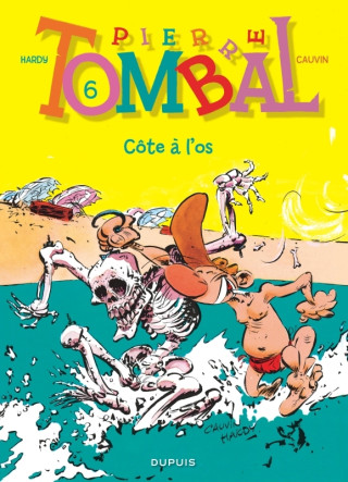 Pierre Tombal - Tome 6 - Côte à l'os (Réédition) (Cauvin)(Pevná)