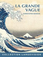 LA GRANDE VAGUE