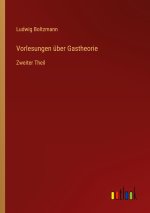 Vorlesungen über Gastheorie