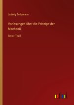 Vorlesungen über die Prinzipe der Mechanik