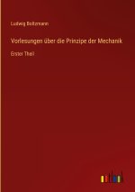 Vorlesungen über die Prinzipe der Mechanik