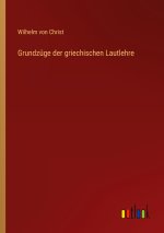 Grundzüge der griechischen Lautlehre