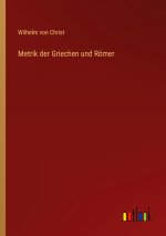 Metrik der Griechen und Römer
