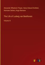 The Life of Ludwig van Beethoven