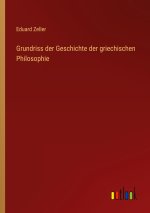 Grundriss der Geschichte der griechischen Philosophie