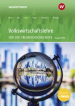 Volkswirtschaftslehre - Ausgabe für die Höhere Berufsfachschule Nordrhein-Westfalen