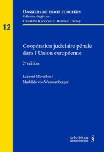 Coopération judiciaire en matière pénale dans l'Union européenne, 2ème édition