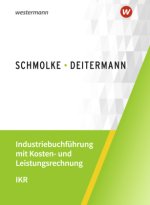 Industriebuchführung mit Kosten- und Leistungsrechnung - IKR