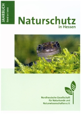 Jahrbuch Naturschutz in Hessen Band 21 / 2022