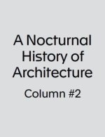 A Nocturnal History of Architecture /anglais