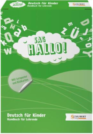 SAG HALLO! Handbuch für Lehrende, m. 1 Beilage, m. 174 Beilage, m. 1 Beilage