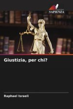 Giustizia, per chi?
