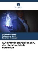 Autoimmunerkrankungen, die die Mundhöhle betreffen