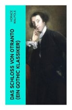 Das Schloss von Otranto (Ein Gothic Klassiker)