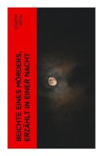 Beichte eines Mörders, erzählt in einer Nacht