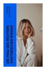 Die Frau des Richters (Historischer Roman)