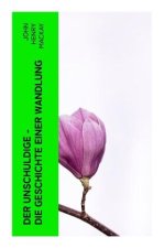 Der Unschuldige - Die Geschichte einer Wandlung
