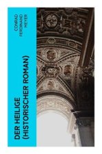 Der Heilige (Historischer Roman)