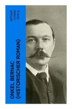 Onkel Bernac (Historischer Roman)