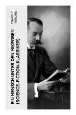Ein Mensch unter den Mikroben (Science-Fiction-Klassiker)