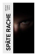 Späte Rache