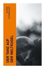 Der Tanz auf der Weltkugel