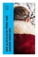 Der glückliche Prinz und andere Märchen