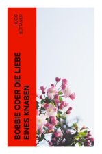Bobbie oder die Liebe eines Knaben