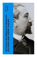 Nützliche und erbauliche Meinungen des Herrn Abbé Jérôme Coignard
