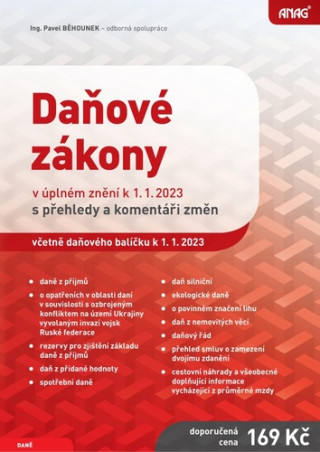 Daňové zákony v úplném znění k 1. 1. 2023 s přehledy a komentáři změn