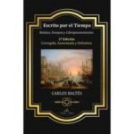 ESCRITO POR EL TIEMPO 2ª EDICION CORREGIDA, AUMENTADA Y DEFI