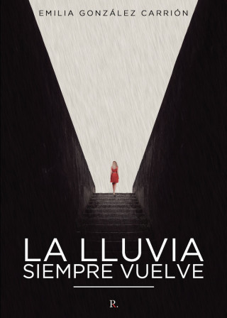 La lluvia siempre vuelve