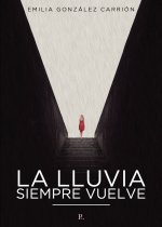 La lluvia siempre vuelve