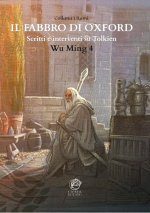 Fabbro di Oxford. Scritti e interventi su Tolkien