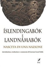 Íslendingabók e Landnámabók. Nascita di una nazione