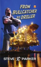 From Driller to Bullcatcher